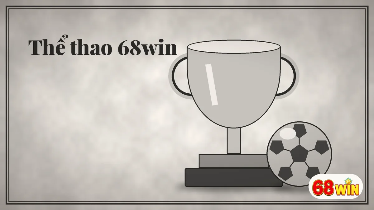 Thể thao 68win với cúp bạc và bóng đá kim loại